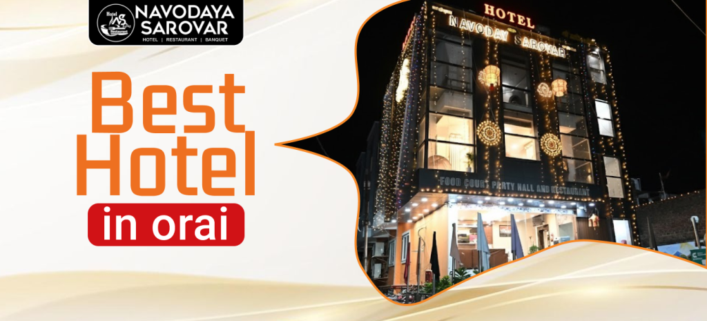 Best Hotel in Orai